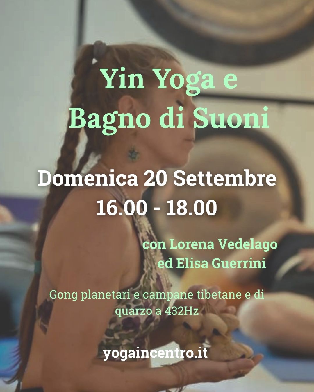 Domenica 20 settembre ⋅ 16:00 – 18:00  Yin Yoga & Bagno di Suoni con Lorena ed Elisa G.