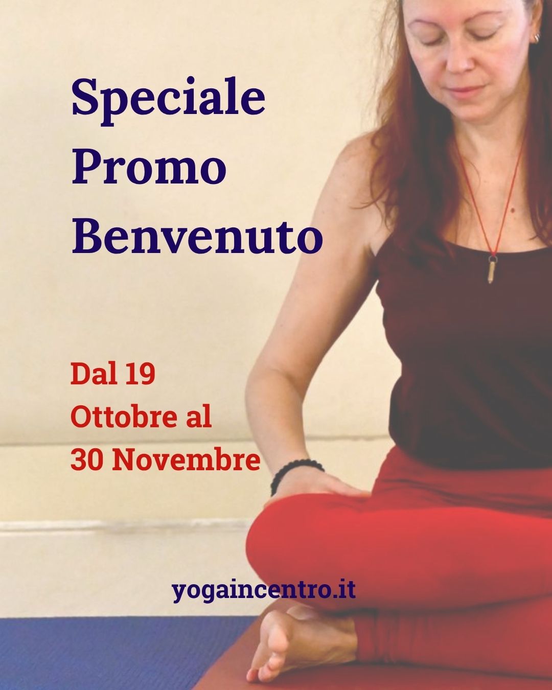 Speciale Promo Benvenuto dal 19 Ottobre al 30 Novembre